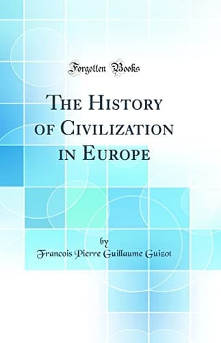 The History of Civilization in Europe