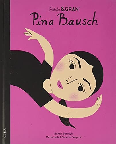 Petita & Gran Pina Bausch