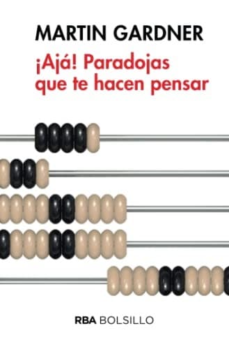 ¡Aja! Paradojas que te hacen pensar