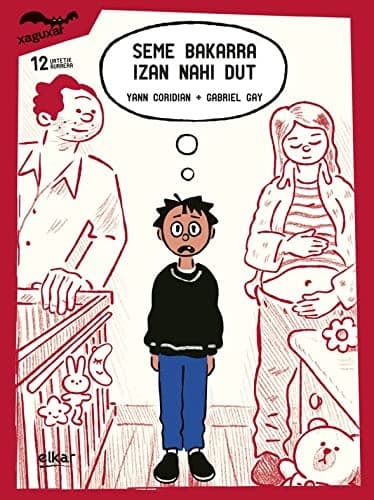Seme bakarra izan nahi dut