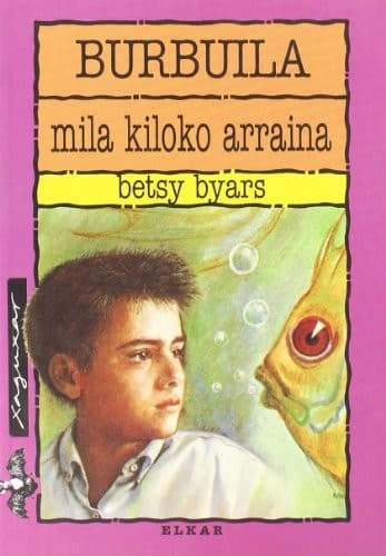 Burbuila, mila kiloko arraina