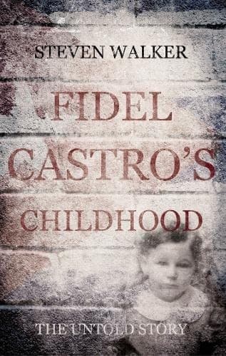 Fidel Castro's Childhood