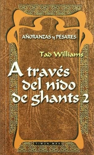 A TRAVES DEL NIDO DE GHANTS 2 FANTASIA EPICA