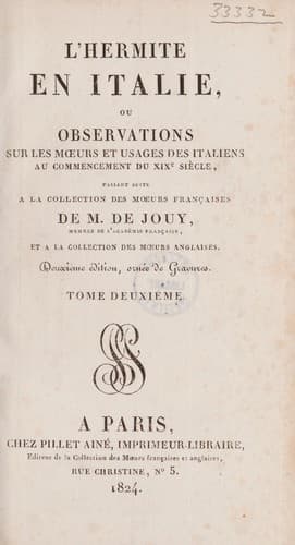 L'hermite en Italie, ou observations sur les moeurs et usages des Italiens au commencement du XIXe siècle, faisant suite à la collection des moeurs françaises