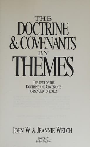 The Doctrine & Covenants by themes