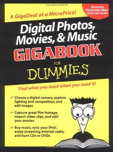 Digital Photos, Movies, and Music Gigabookfor Dummies