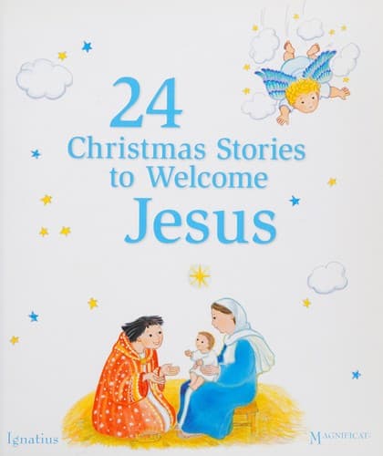 24 Christmas Stories to Welcome Jesus