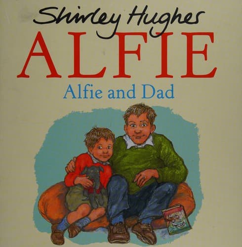 Alfie and Dad