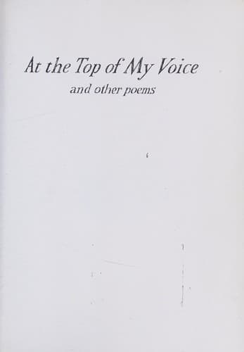 At the Top of My Voice and Other Poems