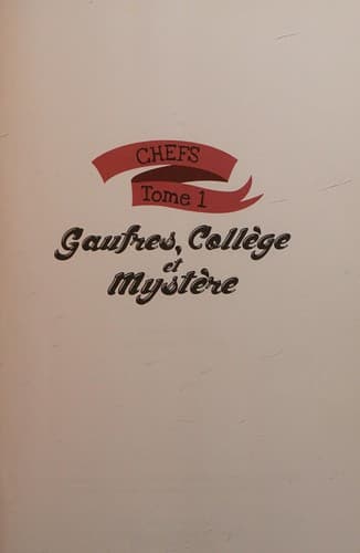 CHEFS - Gaufres, collège et mystère - Tome 1 (French Edition)