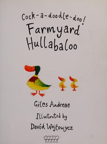 Cock-A-Doodle-Doo! Farmyard Hullabaloo!