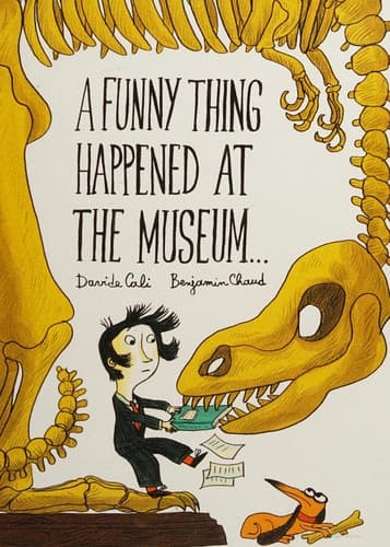 A funny thing happened at the museum . . .