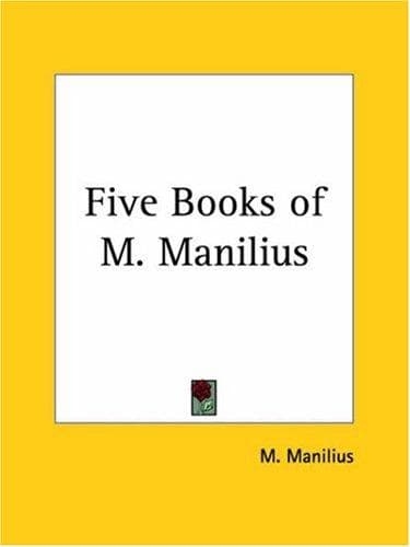 Five Books of M. Manilius