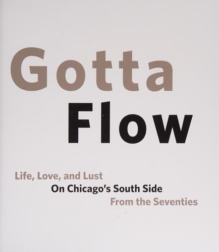 Gotta Go Gotta Flow