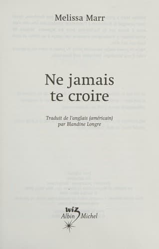 Ne Jamais Te Croire (Wicked Lovely (French)) (French Edition)