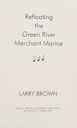Refloating the Green River Merchant Marine