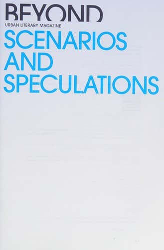 Scenarios and speculations