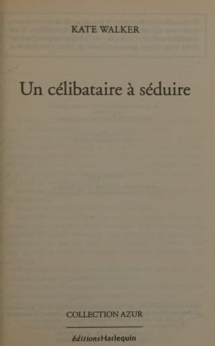 Un célibataire à séduire