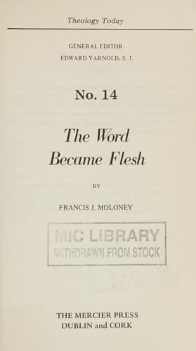The Word became flesh (Theology today series)