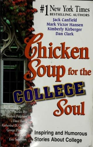 Chicken soup for the college soul