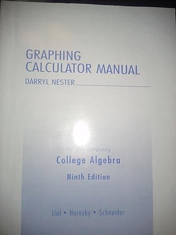 Graphing Calculator Manual [to Accompany] College Algebra