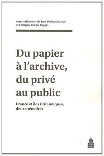 Du papier à l'archive, du privé au public