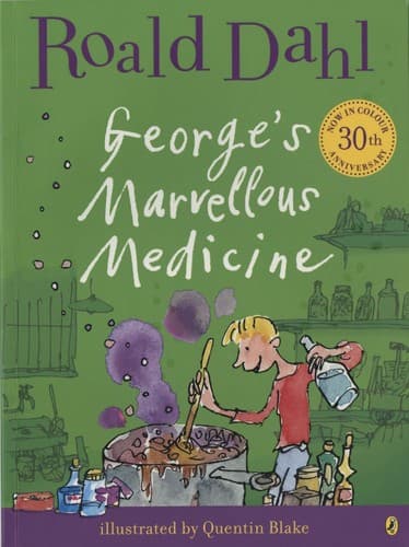 George´s Marvellous Medicina ilustrated by Quentin Blake