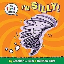 I'm Silly! (My First Comics)