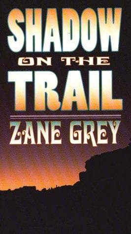 Shadow on the Trail