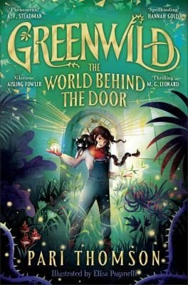 Greenwild : The World Behind the Door