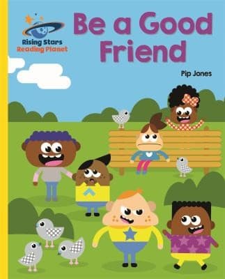 Be a Good Friend