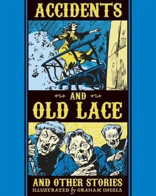 Accidents and Old Lace and Other Stories