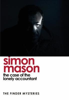 Case of the Lonely Accountant (the Finder Mysteries)