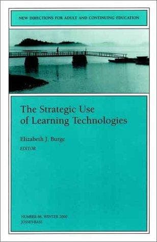 The Strategic Use of Learning Technologies