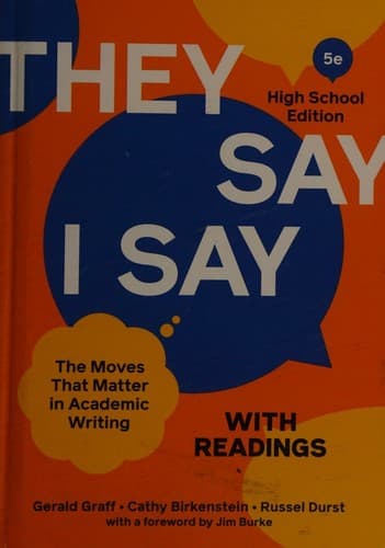 "They say / I say" with readings--high school fifth edition