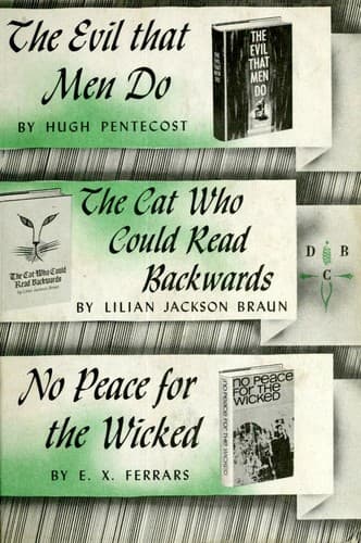 The evil that men do; The cat who could read backwards; No peace for the wicked