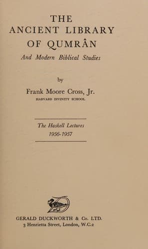 The Ancient Library of Qumran and Modern Bibical Studies