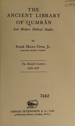 The ancient library of Qumran and modern Biblical studies (The Haskell lectures, 1956-1957)