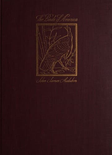 The Birds of America from Original Drawings by John James Audubon