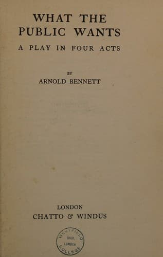 What The Public Wants A Play In Four Acts