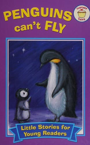 Penguins Can't Fly (Little Stories for Young Readers)