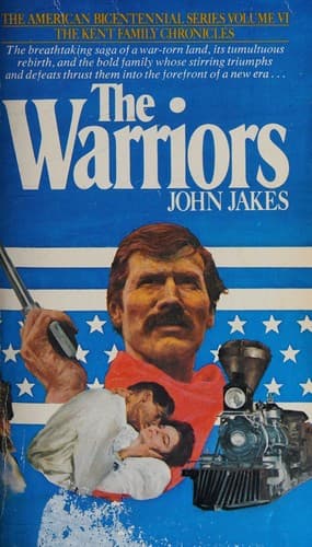The Warriors (The American Bicentennial Series, VI)
