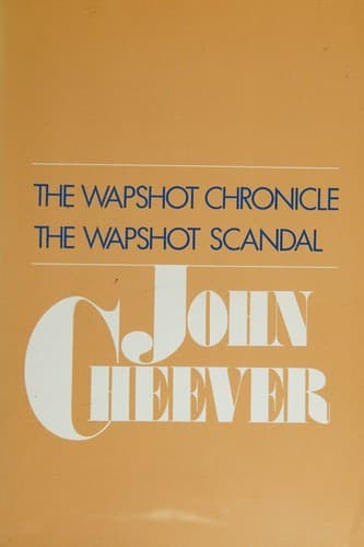 THE WAPSHOT CHRONICLE THE WAPSHOT SCANDAL