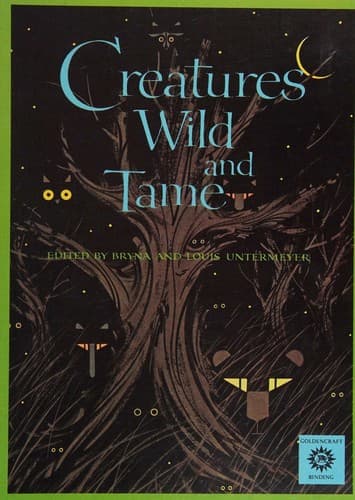 Creatures Wild and Tame (The Golden Treasury of Children's Literature, Volume 7)