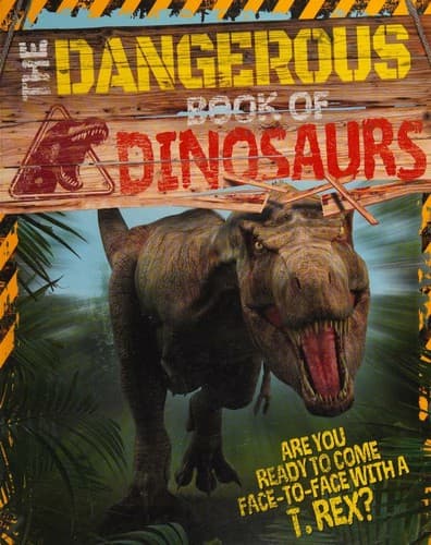Dangerous Book of Dinosaurs