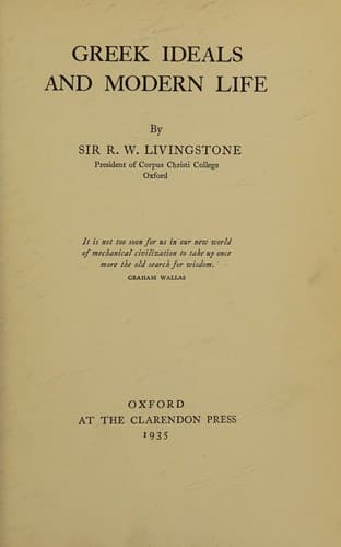 Greek Ideals and Modern Life, by Sir R. W. Livingstone