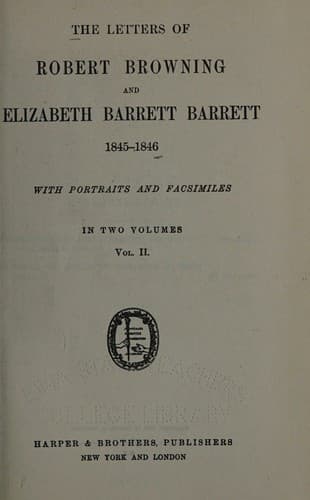 The Letters of Robert Browning and Elizabeth Barrett, 1845-1846