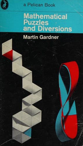 Mathematical Puzzles and Diversions
