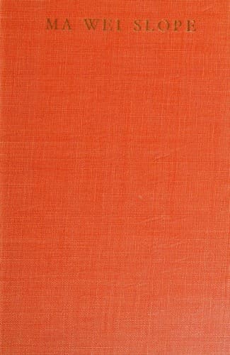 Ma Wei slope, a novel of the T'ang dynasty