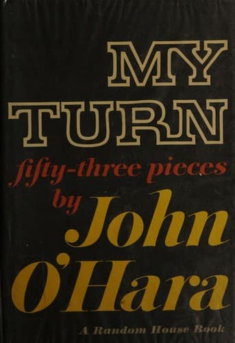 MY TURN fifty-three pieces [first print] 1st Ed.